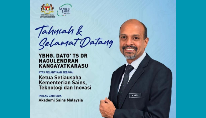 MOSTI தலைமைச் செயலாளராக டத்தோ Dr நகுலேந்திரன் நியமனம்